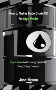 Title: How to Swing Trade Crude Oil for High Profits, Author: Jose Mosca