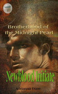 Title: Newblood Initiate, Ep. 1 (Midnight Pearl Brotherhood, #1), Author: Adrianna Dane