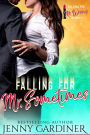 Falling for Mr. Sometimes (Falling for Mr. Wrong, #4)