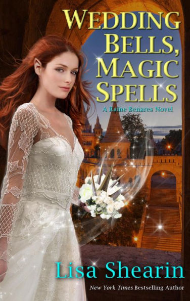 Wedding Bells, Magic Spells (A Raine Benares Novel, #7)