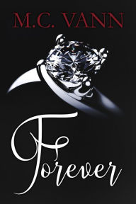 Title: Forever (Closer, #2), Author: M.C. Vann