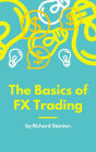 The Basics of FX Trading