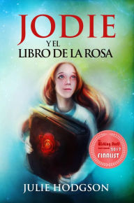 Title: Jodie y el Libro de la Rosa, Author: julie Hodgson