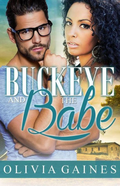 Buckeye and the Babe (Modern Mail Order Brides, #6)