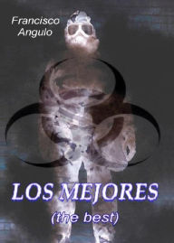 Title: Los Mejores (The Best), Author: Francisco Angulo de Lafuente