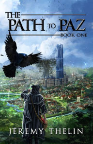 Title: The Path to Paz, Author: Jeremy Thelin