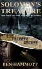 Solomon's Treasure - Book 2: The Priest's Secret (The Tomb, the Temple, the Treasure, #2)