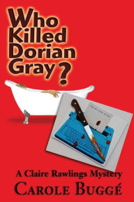 Title: Who Killed Dorian Gray?, Author: Carole Buggé