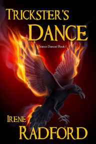 Title: Trickster's Dance (Trance Dancer, #1), Author: Irene Radford