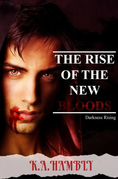 Darkness Rising (THE RISE OF THE NEW BLOODS, #2)