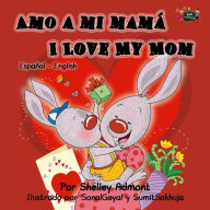 Title: Amo a mi mama - I Love My Mom (Spanish English), Author: Shelley Admont
