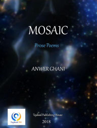 Title: MOSAIC, Author: Anwer Ghani