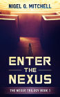 Enter The Nexus (The Nexus Trilogy, #1)