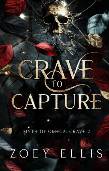 Crave To Capture (Myth of Omega, #2)