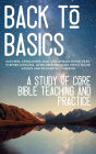 Back to Basics: A Study of Core Bible Teaching and Practice