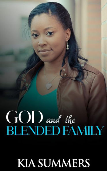 God and the Blended Family (Blended Family Drama, #1)