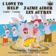 Title: I Love to Help J'aime aider les autres (English French Bilingual Collection), Author: Shelley Admont