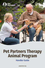 Title: Pet Partners Therapy Animal Program Handler Guide, Author: Pet Partners