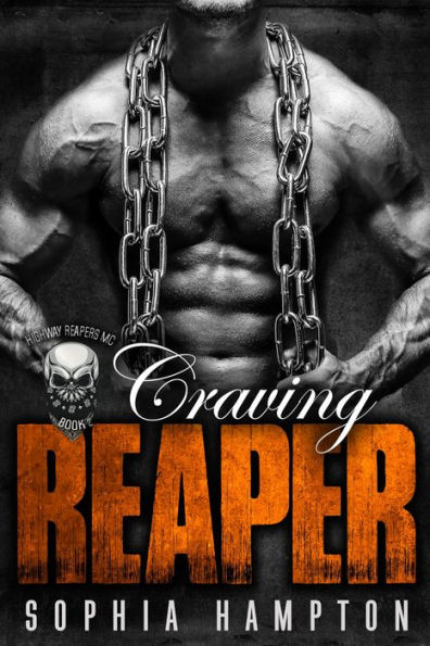 Craving Reaper: A Bad Boy Motorcycle Club Romance (Highway Reapers MC, #2)