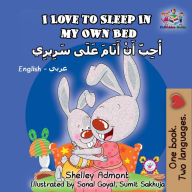 Title: I Love to Sleep in My Own Bed (English Arabick children's book), Author: Shelley Admont