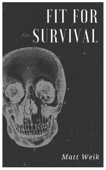 Fit for Survival