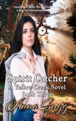 Spirit Catcher (Yellow Creek Novels, #3)
