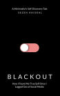 BLACKOUT: How I Found My True Self Once I Logged Out Of Social Media