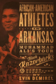 Title: African-American Athletes in Arkansas (Heritage of Sports), Author: Evin Demirel