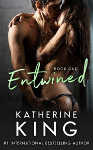 Title: Entwined Book One, Author: Katherine King