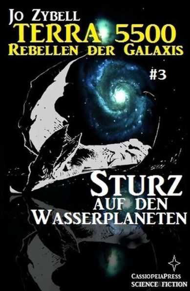 Terra 5500 #3 - Sturz auf den Wasserplaneten