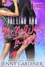 Falling for Mr. No Way In Hell (Falling for Mr. Wrong, #3)