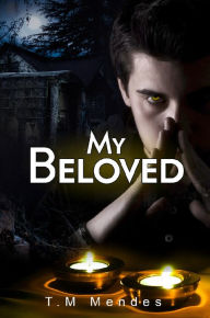 Title: My Beloved, Author: T.M. Mendes