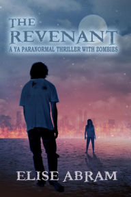 Title: The Revenant, Author: Elise Abram