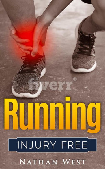 Running Injury Free (The Running Series, #3)