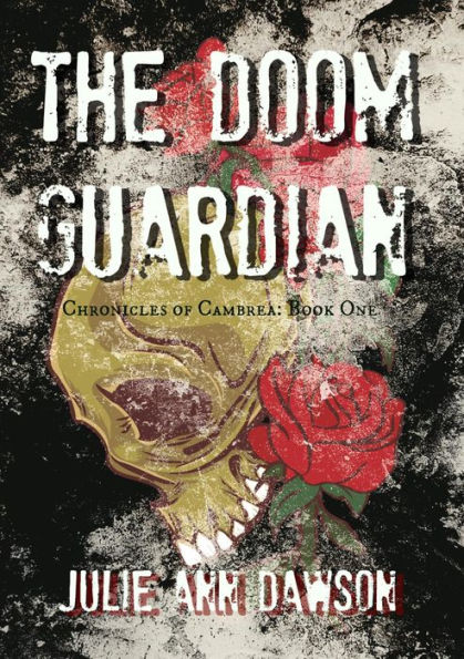 The Doom Guardian (Chronicles of Cambrea)