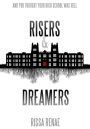 Risers & Dreamers (The Rose Cross Academy, #1)