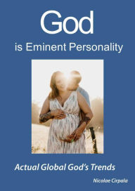 Title: God is Eminent Personality, Author: Nicolae Cirpala