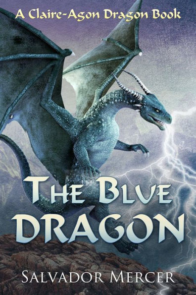 The Blue Dragon (Claire-Agon Dragon Series, #1)