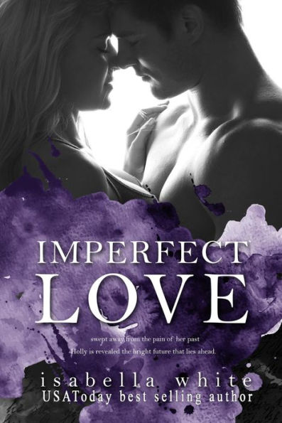 Imperfect Love (The 4Ever series, #1)