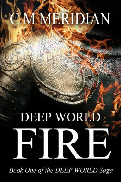Deep World Fire (Deep World Saga, #1)