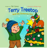 Title: Terry Treetop and the Christmas Star (The Terry Treetop Series, #6), Author: Tali Carmi