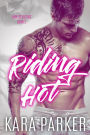 Riding Hot: A Bad Boy Motorcycle Club Romance (Nine Devils MC, #2)