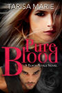Pure Blood (Black Petals, #3)