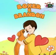 Title: Boxer e Brandon (Italian Children's book), Author: Shelley Admont