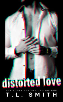 Distorted Love (Dark Intentions, #1)