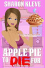 Apple Pie to Die For (To Die For Series)