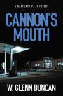 Cannon's Mouth (Rafferty : Hardboiled P.I. Series, #5)
