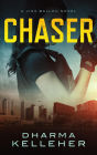 Chaser: A Jinx Ballou Novel (Jinx Ballou Bounty Hunter, #1)