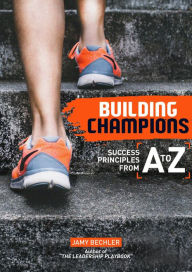 Title: Building Champions, Author: Jamy Bechler