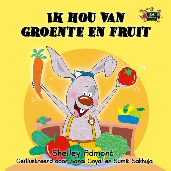 Ik hou van groente en fruit (Dutch Bedtime Collection)